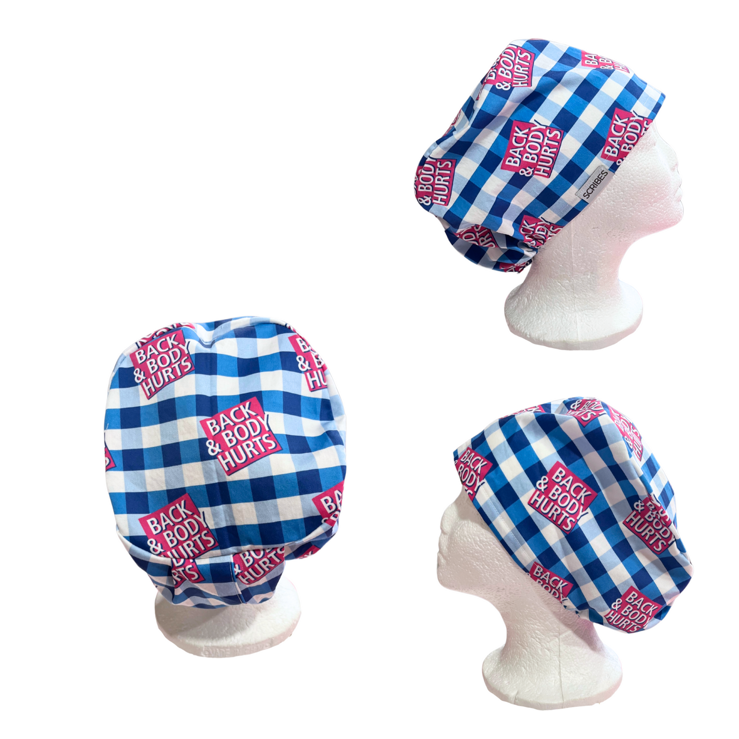 Back and Body Hurts in Euro Love Scrub cap Style