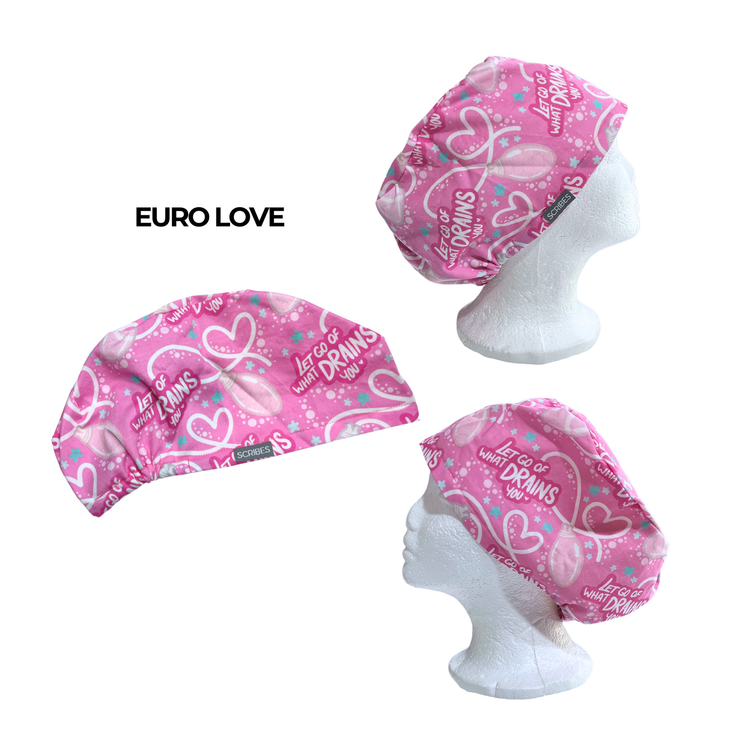 Let Go Of What Drains You Euro Love scrub Cap