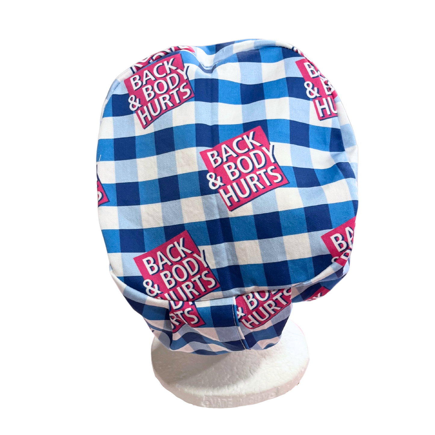 Back and Body Hurts  in Euro Love Scrub cap Style